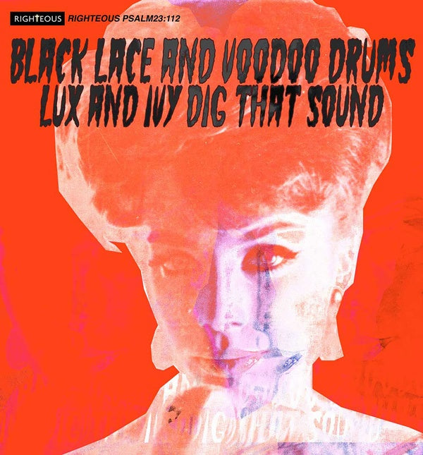Va Black Lace And Voodoo Drums: Lux And Ivy Dig That Sound