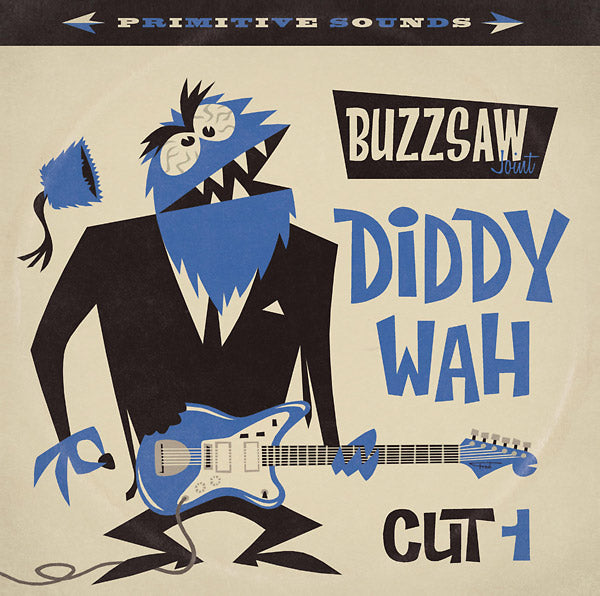 Va Buzzsaw Joint: Diddy Wah - Cut 1