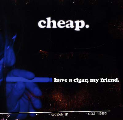 Va Cheap. Have A Cigar, My Friend