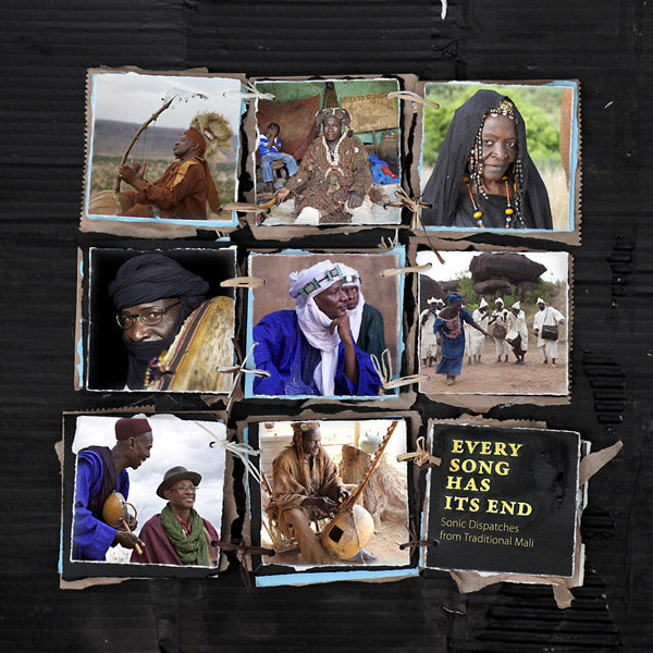Va Every Song Has Its End: Sonic Dispatches from Traditional Mali