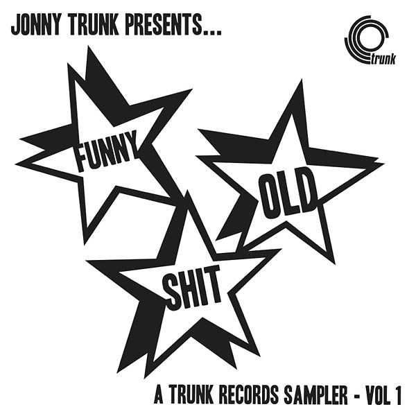 Va Funny Old Shit: A Trunk Records Sampler - Vol. 1
