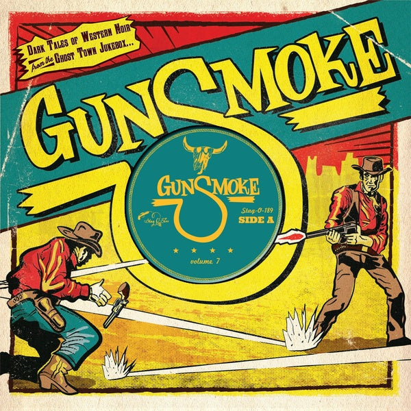 Va Gunsmoke Volume 7: Dark Tales Of Western Noir From A Ghost Town Jukebox