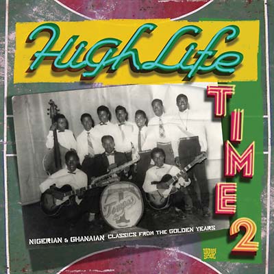 Va Highlife Time 2: Nigerian & Ghanaian Classics