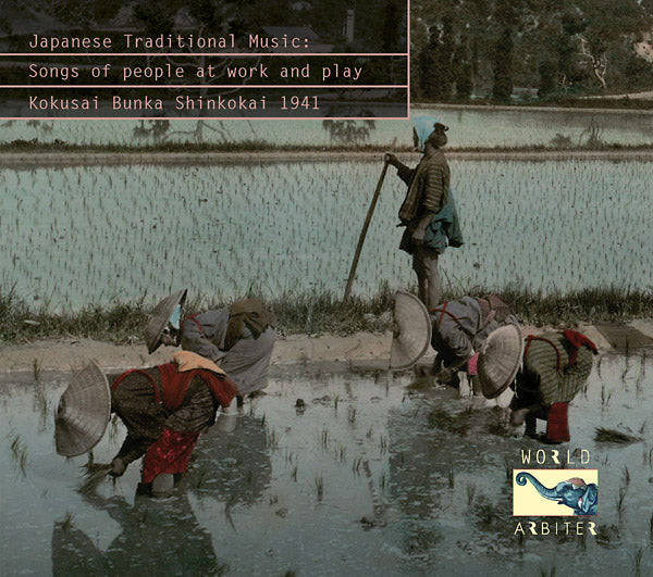 Va Japanese Traditional Music: Songs of People at Work and Play - Kokusai Bunka Shinkokai 1941