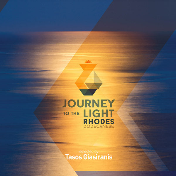 Va Journey To The Light - Rhodes Dodecanese: Selected by Tasos Giasiranis