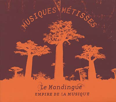 Va Le Mandingue: Empire de la Musique