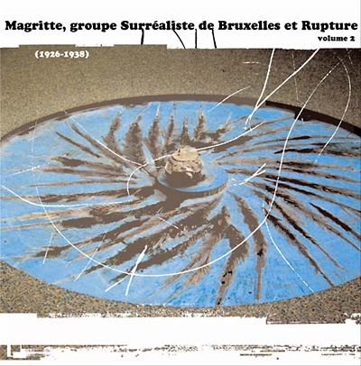 Va Magritte, le groupe Surréaliste de Bruxelles, Rupture