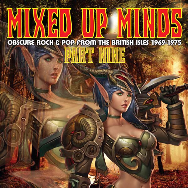 Va Mixed Up Minds Part Nine: Obscure Rock & Pop from the British Isles 1969-1975