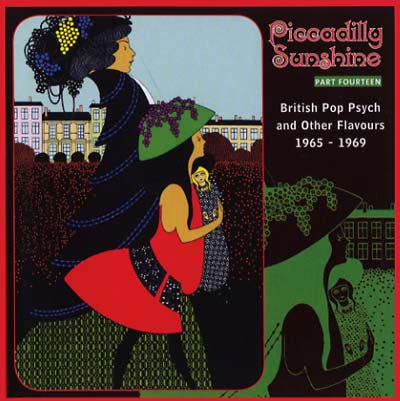 Va Piccadilly Sunshine Part Fourteen: British Pop Psych and Other Flavours 1965-1969