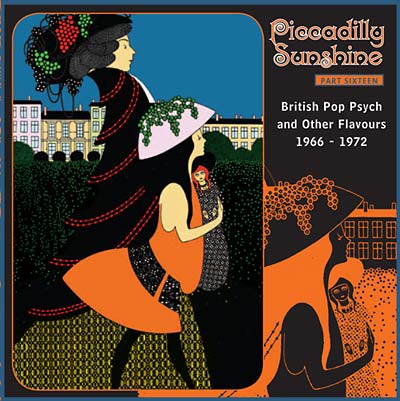 Va Piccadilly Sunshine Part Sixteen: British Pop Psych and Other Flavours 1966-1972