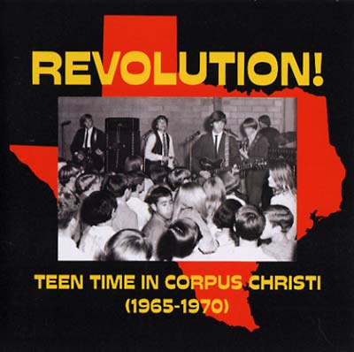 Va Revolution!: Teen Time In Corpus Christi (1965-1970)