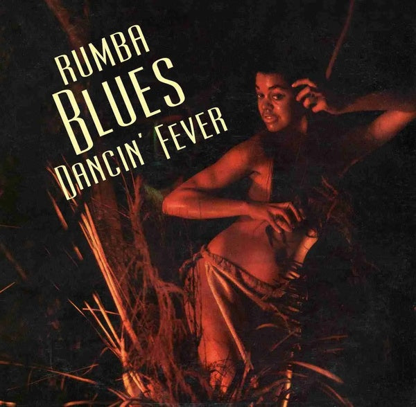 Va Rumba Blues 3 (Dancin' Fever 1956-1960)