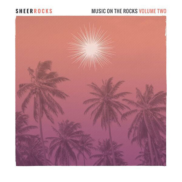 Va Sheer Rocks: Music On The Rocks Volume Two