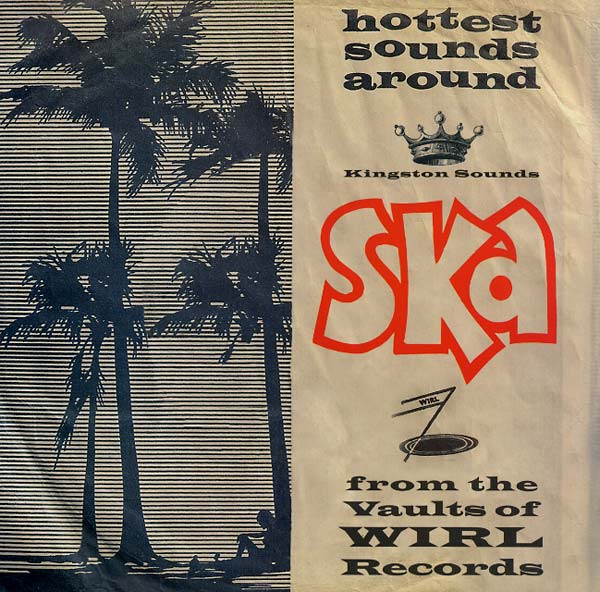 Va Ska from the Vaults of WIRL Records