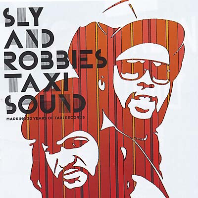 Va Sly and Robbie's Taxi Sound Marking 30 Years of Taxi Records