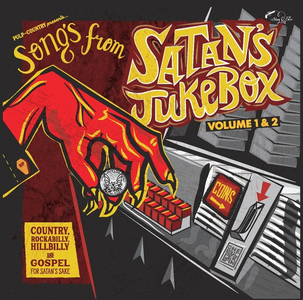 Va Songs From Satan's Jukebox Volumes 1 & 2: Country, Rockabilly, Hillbilly & Gospel For Satan's Sake