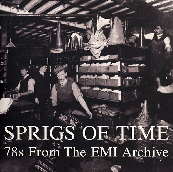 Va Sprigs Of Time: 78s From The EMI Archive