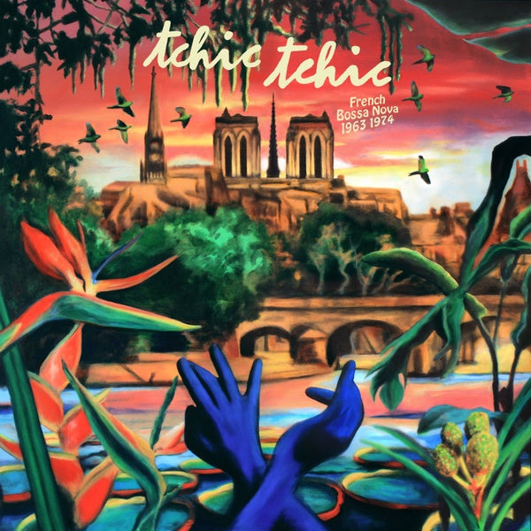 Va Tchic Tchic: French Bossa Nova 1963-1974