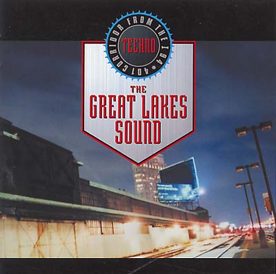 Va The Great Lakes Sound: Techno from the I94/I104 Corridor