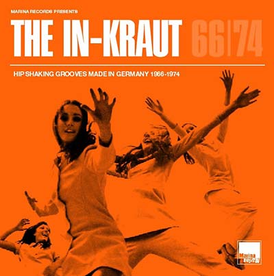 Va The In-Kraut: Hip Shaking Grooves Made in Germany 1966-1974