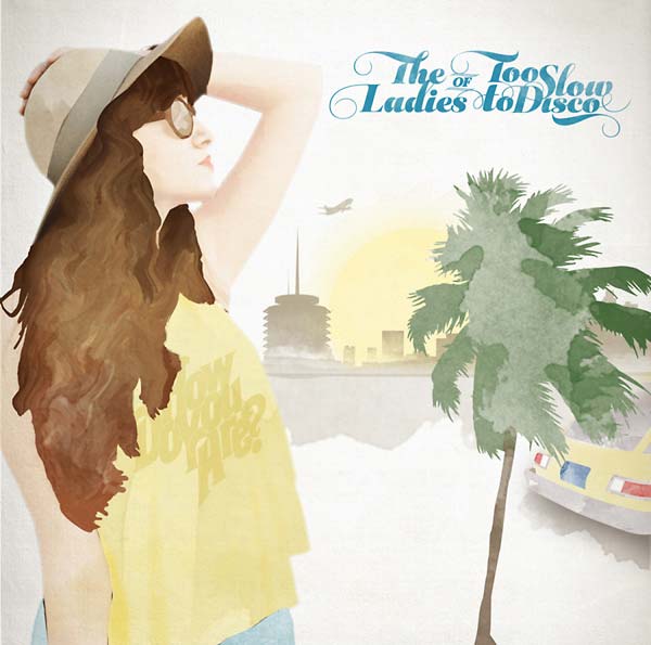 Va The Ladies of Too Slow to Disco