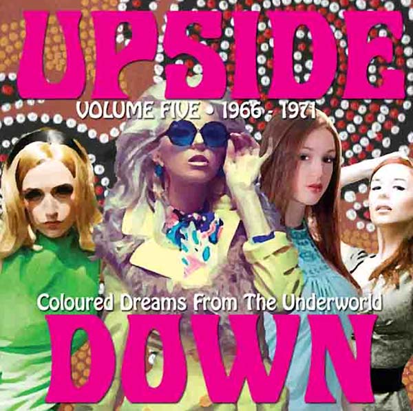 Va Upside Down: Coloured Dreams from the Underworld: Volume Five 1966-1971