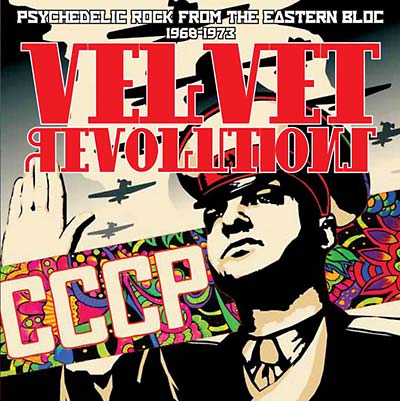 Va Velvet Revolutions - Psychedelic Rock from the Eastern Bloc 1969-1973