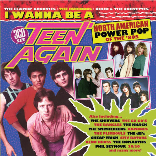 Various Artists I Wanna Be A Teen Again: American Power Pop 1980-1989 [Import] (3 Cd's)