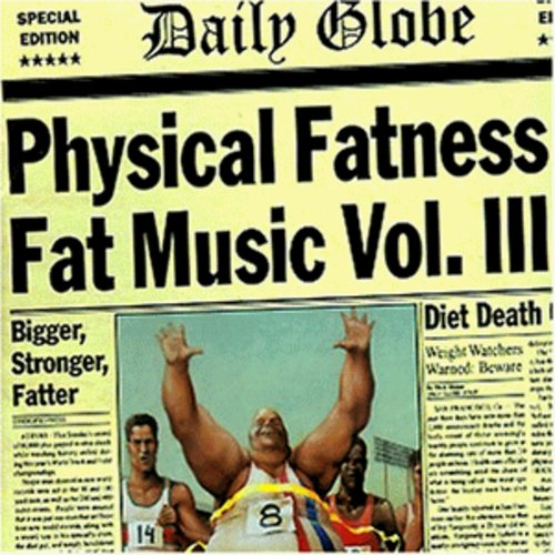 Various Artists Physical Fatness - Fat Music Vol. III