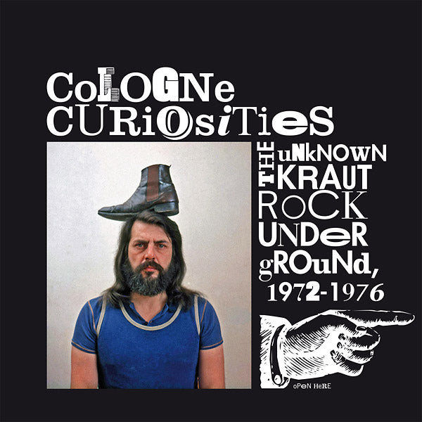 Various Atrists Cologne Curiosities: The Unknown Krautrock Underground 1972-1976