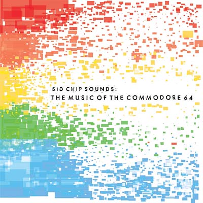 Various Atrists Sid Chip Sounds: The Music Of The Commodore 64
