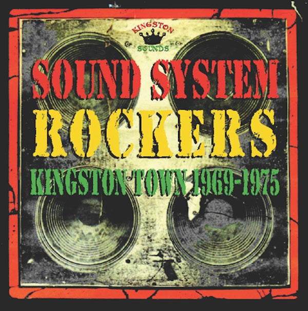 Various Atrists Sound System Rockers: Kingston Town 1969-1975