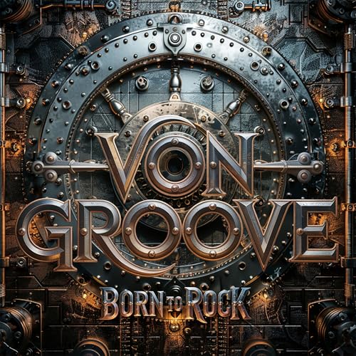 Von Groove Born To Rock