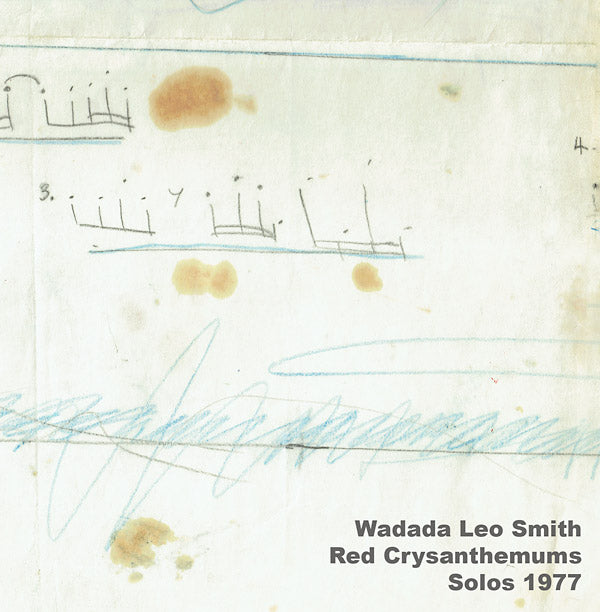 Wadada Leo Smith Red Chrysanthemums: Solos 1977