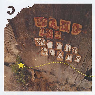 WANG INC. Woods Roads