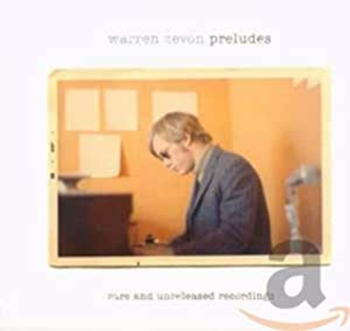 Warren Zevon Preludes: Rare And Unreleased Recordings