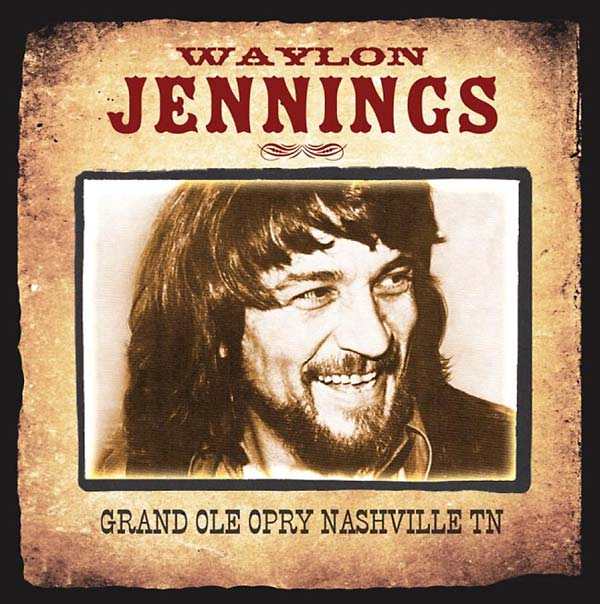 Waylon Jennings Grand Ole Opry Nashville TN