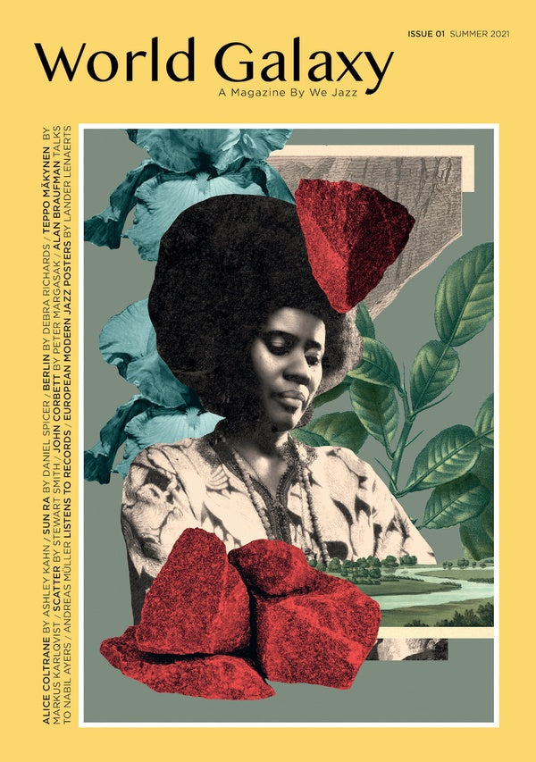 WE JAZZ MAGAZINE We Jazz Issue 01 Summer 2021: World Galaxy
