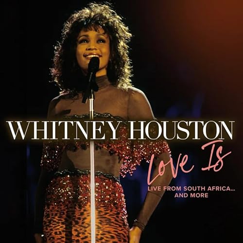 Whitney Houston Love Is "Live From South Africa" And More (RSD Exclusive, 140 Gram Vinyl)