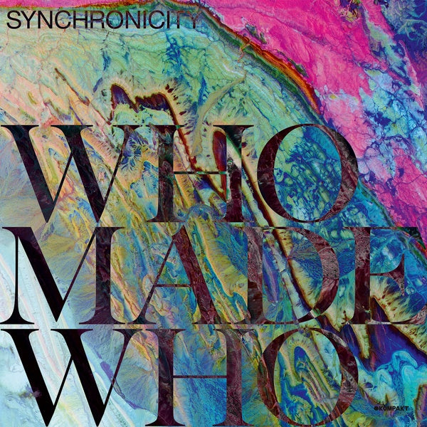 WHOMADEWHO Synchronicity