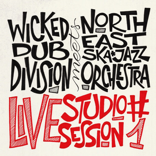 WICKED DUB DIVISION MEETS NORTH EAST SKA JAZZ ORCH Live Studio Session #1