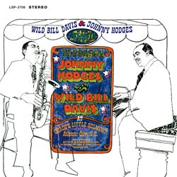 Wild Bill Davis & Johnny Hodges In Atlantic City