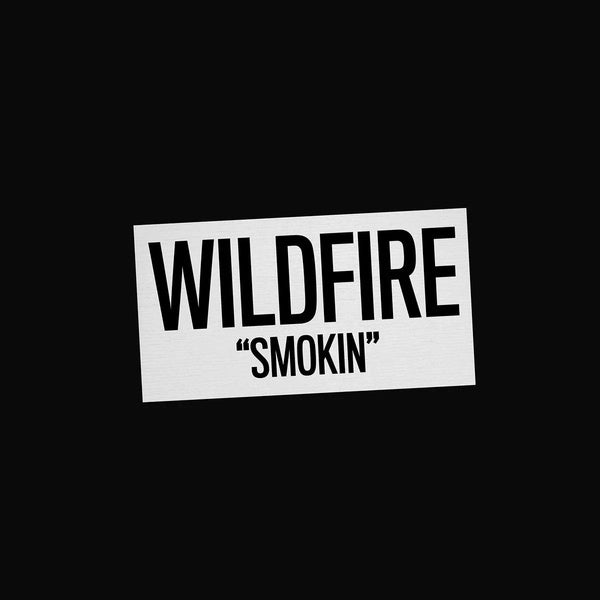 WILDFIRE Smokin'