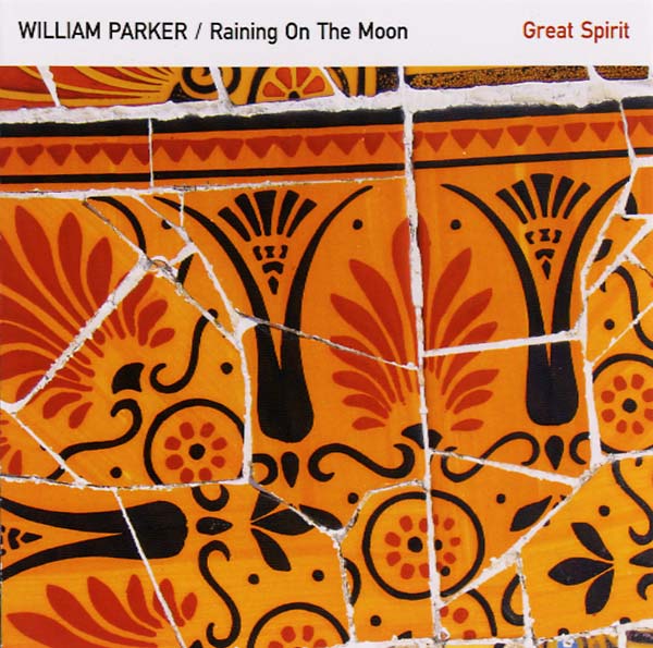 WILLIAM PARKER Great Spirit