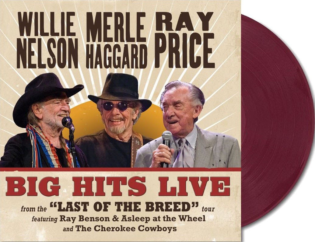 Willie Nelson, Merle Haggard, and Ray Price Willie Merle & Ray: Big Hits Live from the 'Last of the Breed' Tour (Limited Edition, Indie Exclusive, Maroon Colored Vinyl)