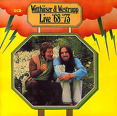 WITTHUSER & WESTRUPP Live '68-73