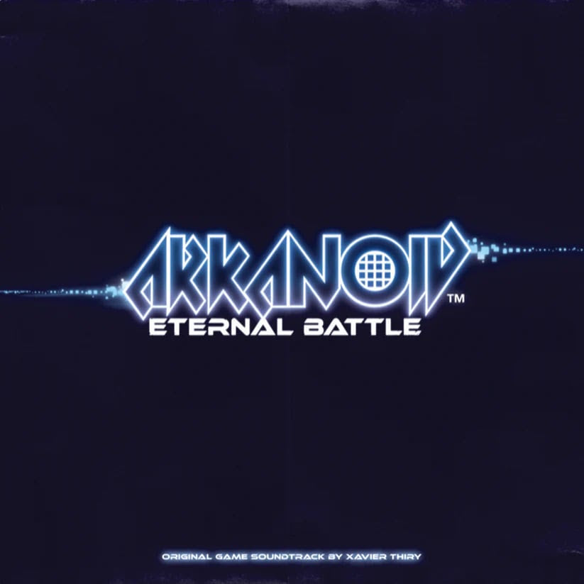 Xavier Thiry Arkanoid Eternal Battle: Original Game Soundtrack
