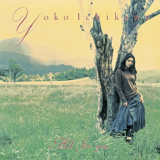 Yoko Ichikawa All For You