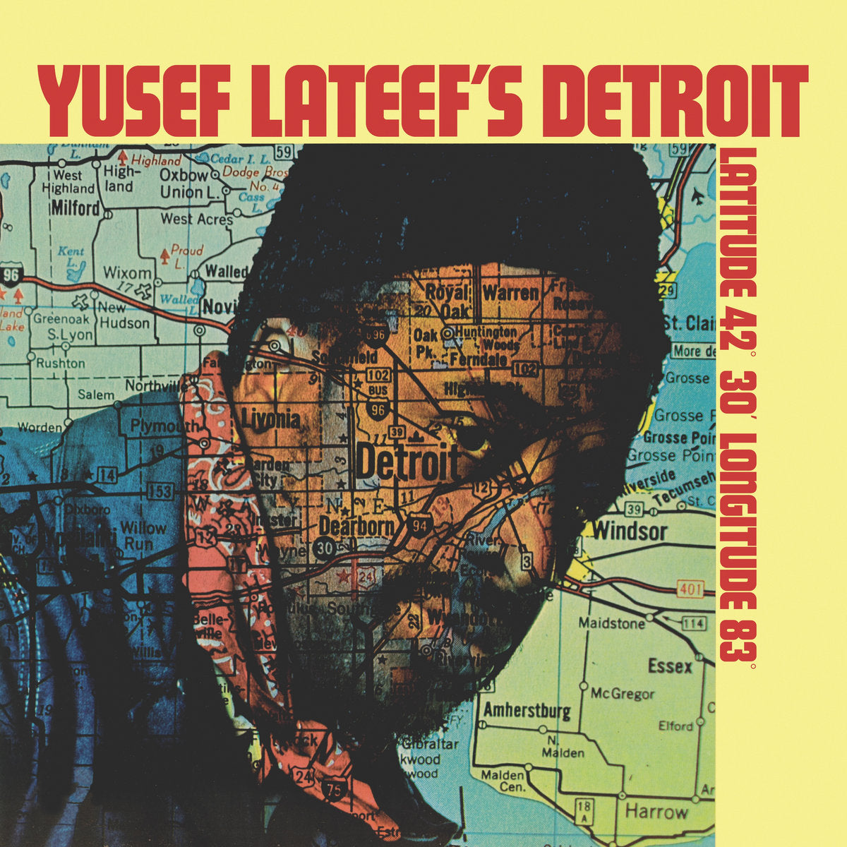 Yusef Lateef Yusef Lateef'S Detroit Latitude 42° 30' Longitude 83°