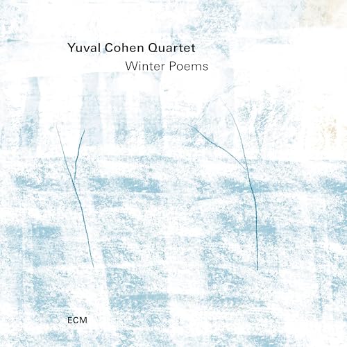 Yuval Cohen Quartet Winter Poems
